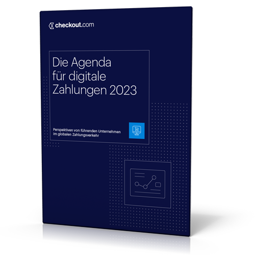 Checkout.com: Die Agenda für digitale Zahlungen 2023