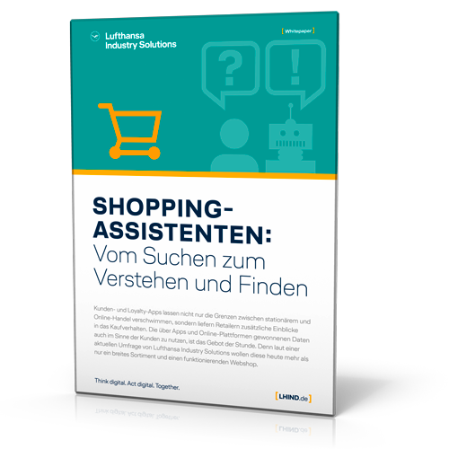 Lufthansa Industry Solutions: Shopping-Assistenten: Vom Suchen zum Verstehen und Finden