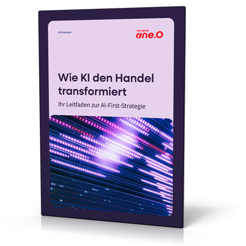 Otto Group one.O GmbH: Wie KI den Handel transformiert – Ihr Leitfaden zur AI-First-Strategie