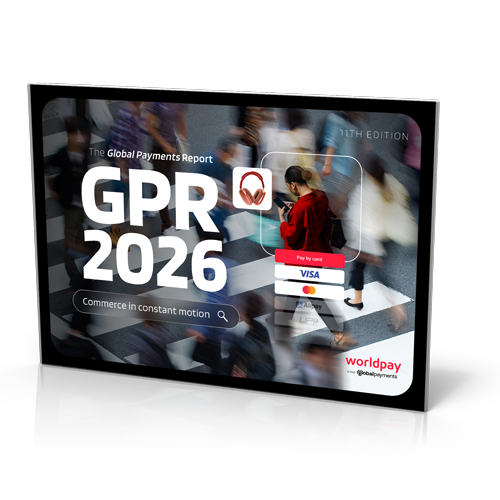 Worldpay: Global Payments Report 2026 – Handel im konstanten Wandel