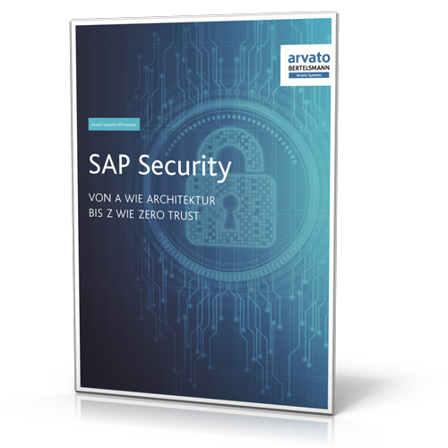 Arvato Systems GmbH: SAP Security – von A wie Architektur bis Z wie Zero Trust