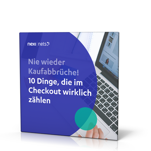 Nexi Germany: Nie wieder Kaufabbrüche! 10 Dinge, die im Checkout wirklich zählen