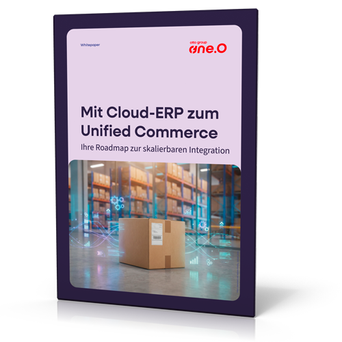 Otto Group one.O GmbH: Mit Cloud-ERP zum Unified Commerce – Ihre Roadmap zur skalierbaren Integration